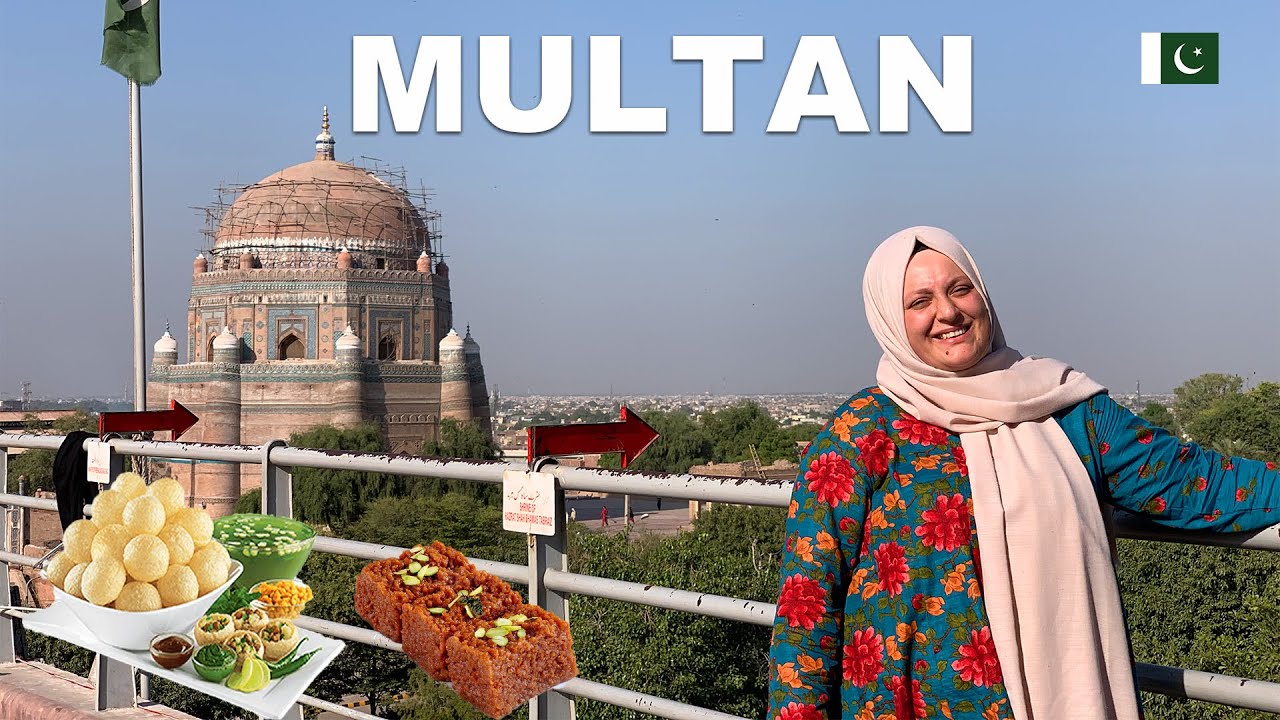 Your Ultimate travel Guide To Multan City Of Saints